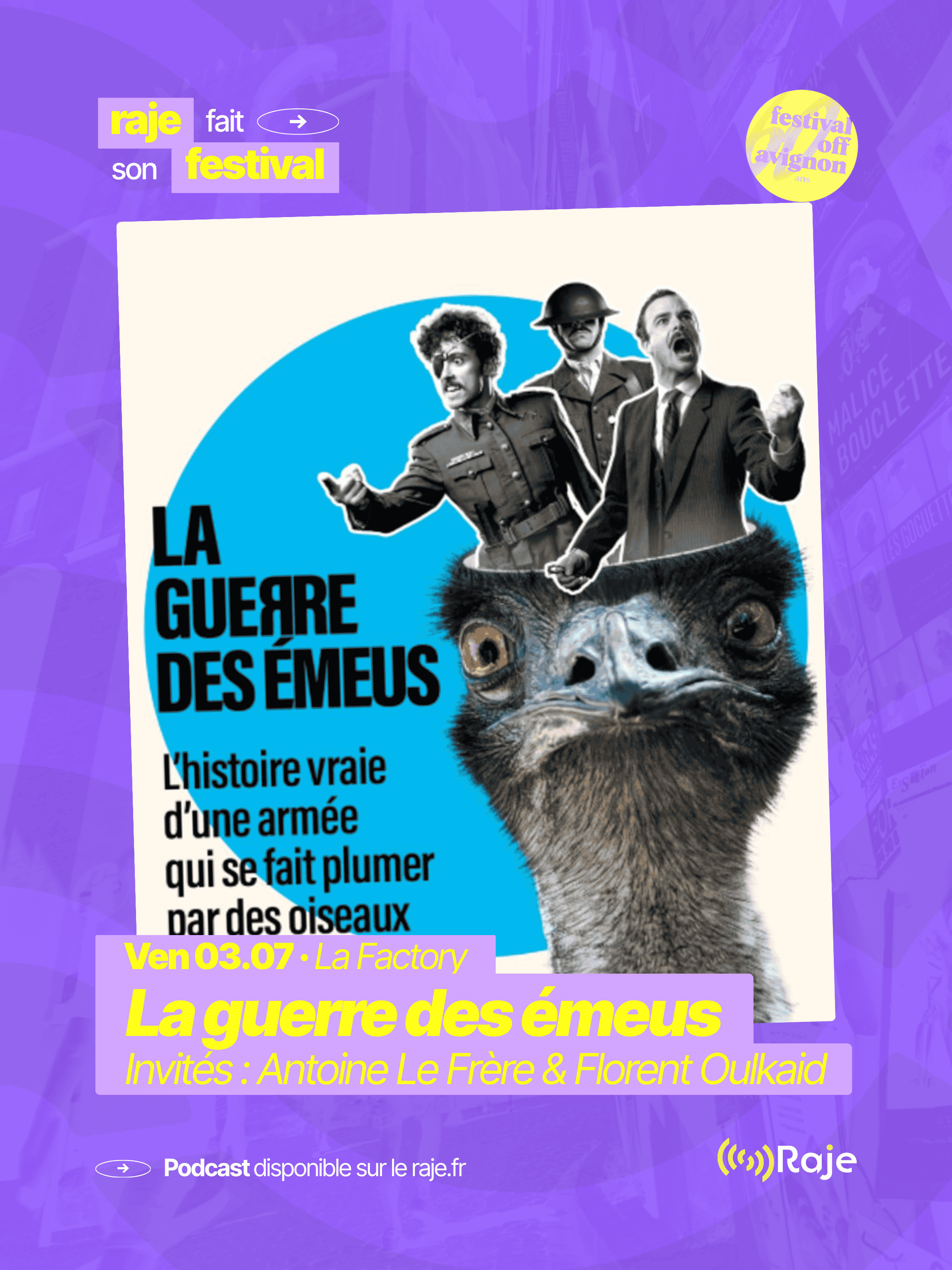 RAJE fait son festival - « La guerre des émeus » - 03.07.2026